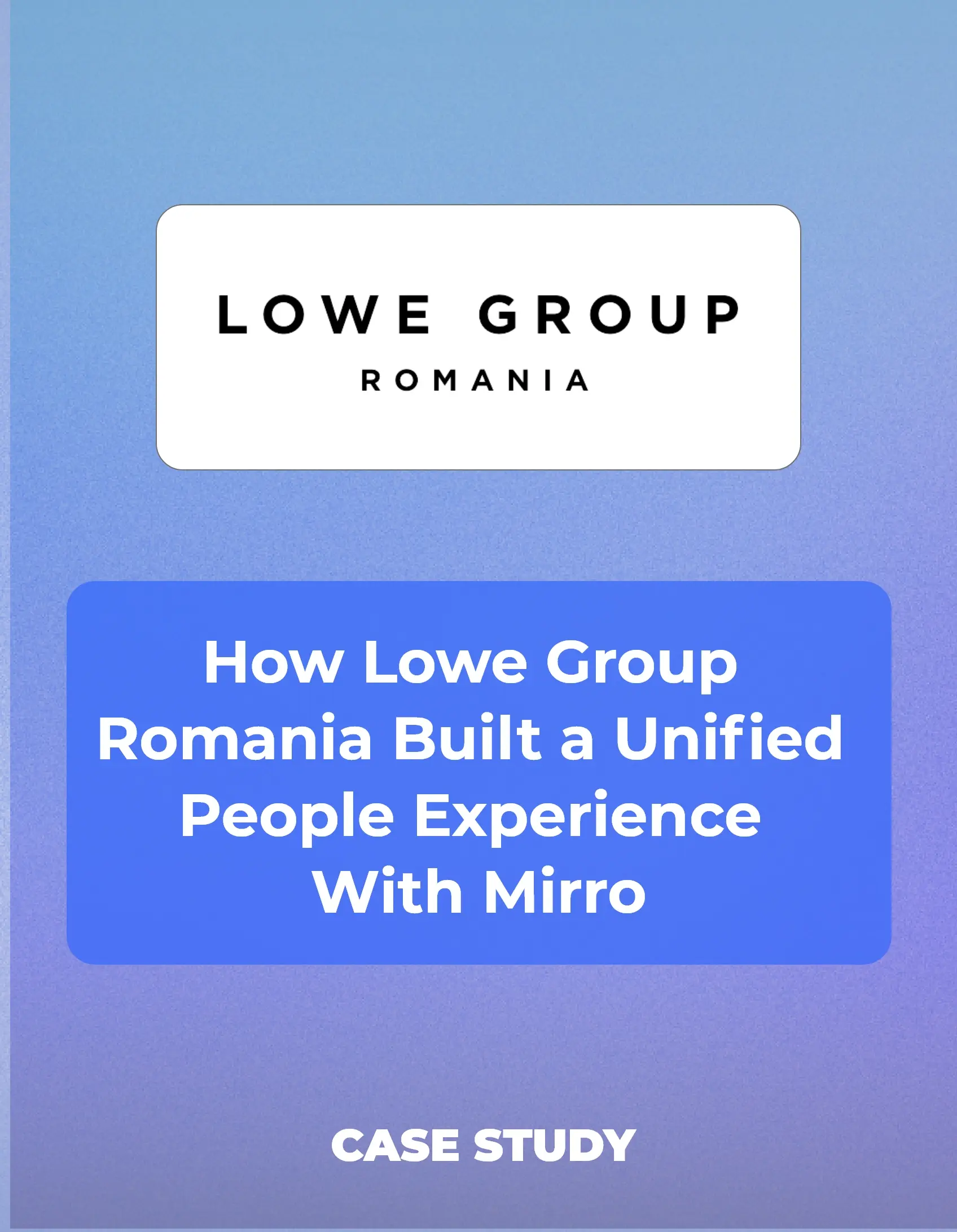 [Case study] Lowe Group Builds a Unified People Experience